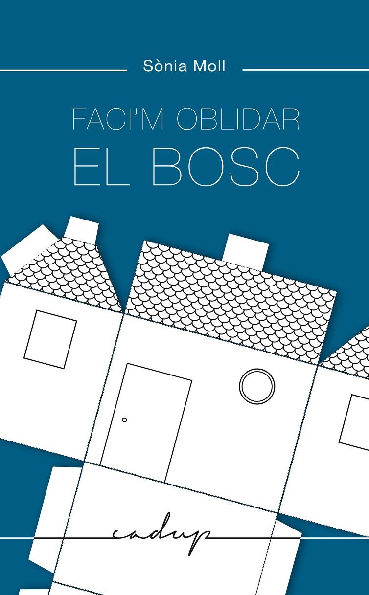 FACI'M OBLIDAR EL BOSC | 9788412455700 | MOLL GAMBOA, SÒNIA | Llibreria La Font de Mimir - Llibreria online Barcelona - Comprar llibres català i castellà