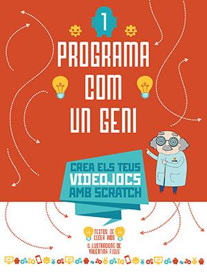 PROGRAMA COM UN GENI 1 VVKIDS (VIDEOJOCS) | 9788468254272 | CODER KIDS | Llibreria La Font de Mimir - Llibreria online Barcelona - Comprar llibres català i castellà