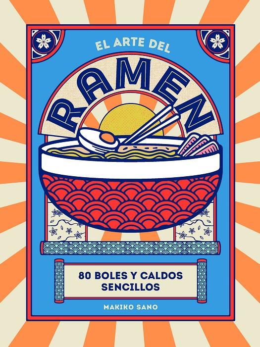 EL ARTE DEL RAMEN | 9788419043245 | SANO, MAKIKO | Llibreria La Font de Mimir - Llibreria online Barcelona - Comprar llibres català i castellà