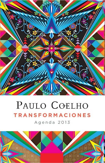 TRANSFORMACIONES (AGENDA 2013) | 9788408005001 | PAULO COELHO | Llibreria La Font de Mimir - Llibreria online Barcelona - Comprar llibres català i castellà