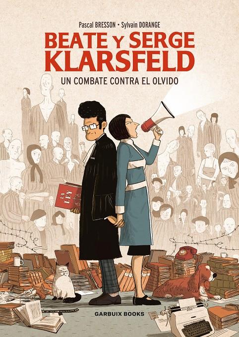 BEATE Y SERGE KLARSFELD | 9788412332643 | DORANGE, SYLVAIN/BRESSON, PASCAL | Llibreria La Font de Mimir - Llibreria online Barcelona - Comprar llibres català i castellà