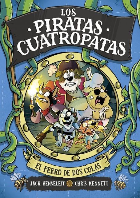 LOS PIRATAS CUATROPATAS 2 - EL PERRO DE DOS COLAS | 9788419522344 | HENSELEIT, JACK | Llibreria La Font de Mimir - Llibreria online Barcelona - Comprar llibres català i castellà