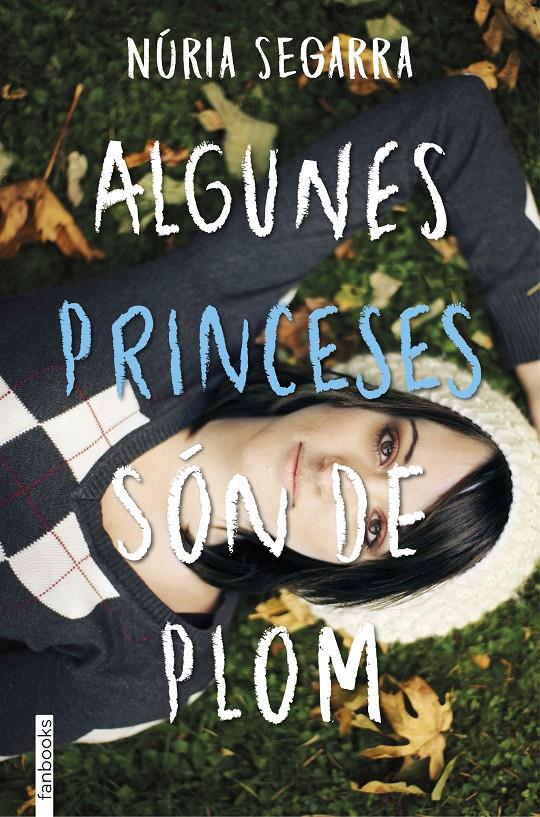 ALGUNES PRINCESES SÓN DE PLOM | 9788416716203 | NÚRIA SEGARRA RODRÍGUEZ | Llibreria La Font de Mimir - Llibreria online Barcelona - Comprar llibres català i castellà