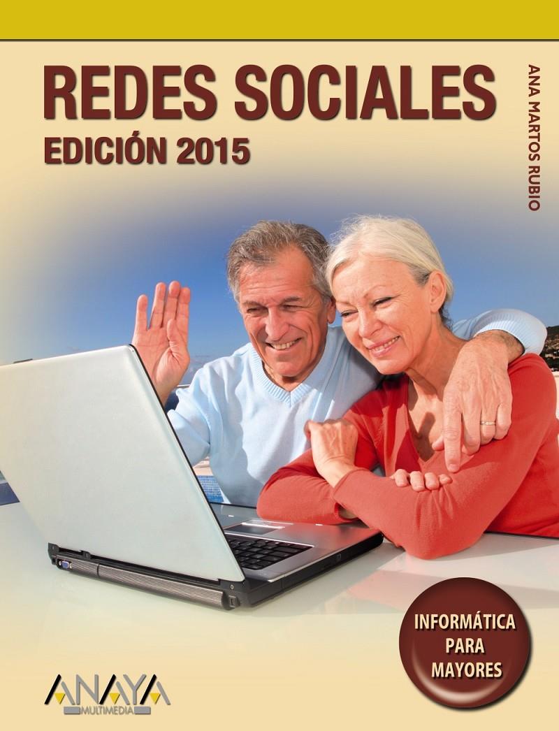 REDES SOCIALES. EDICIÓN 2015 | 9788441536968 | MARTOS RUBIO, ANA | Llibreria La Font de Mimir - Llibreria online Barcelona - Comprar llibres català i castellà