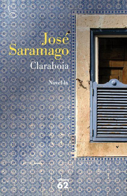 CLARABOIA | 9788429769135 | JOSÉ SARAMAGO | Llibreria La Font de Mimir - Llibreria online Barcelona - Comprar llibres català i castellà