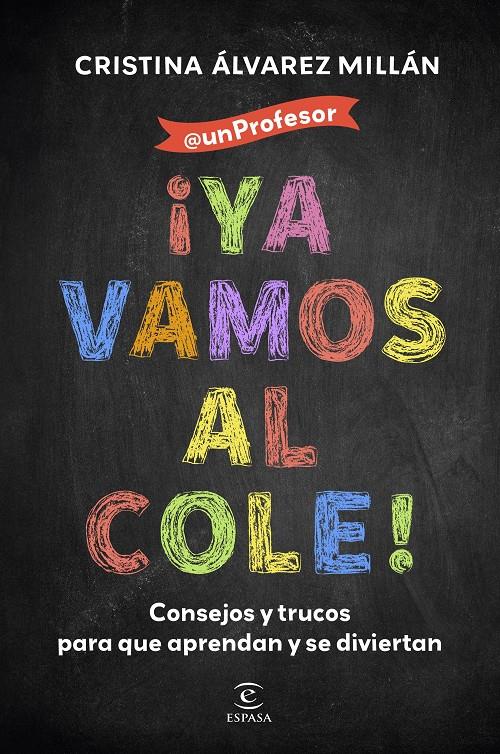 ¡YA VAMOS AL COLE! | 9788467074390 | ÁLVAREZ MILLÁN, CRISTINA | Llibreria La Font de Mimir - Llibreria online Barcelona - Comprar llibres català i castellà