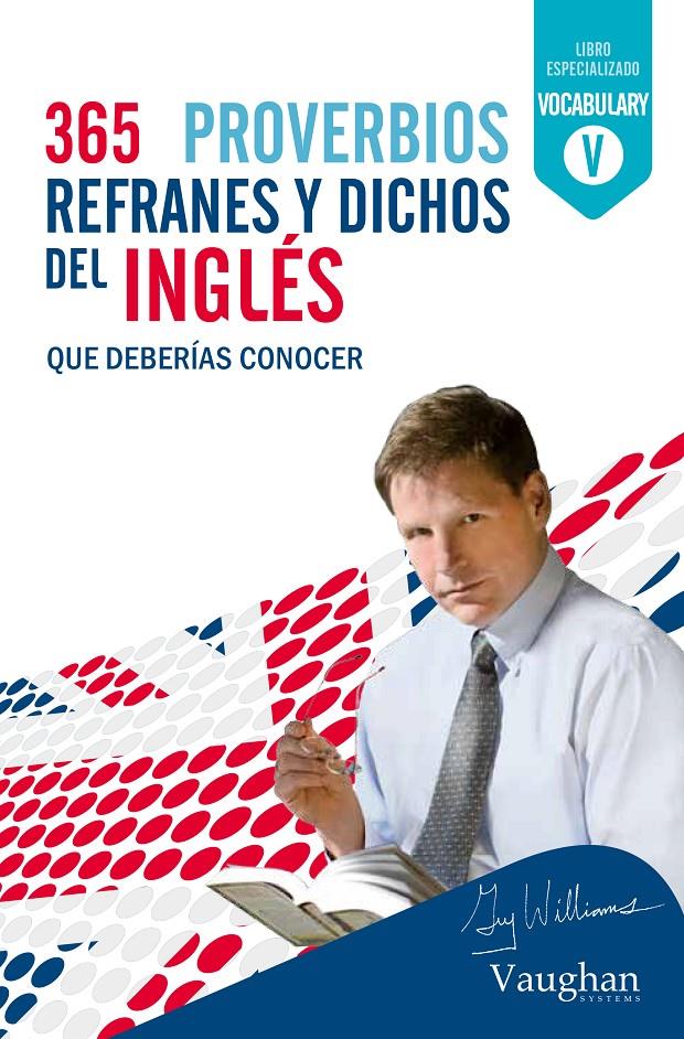 365 REFRANES Y DICHOS DEL INGLES | 9788492879977 | VAUGHAN SYSTEMS | Llibreria La Font de Mimir - Llibreria online Barcelona - Comprar llibres català i castellà