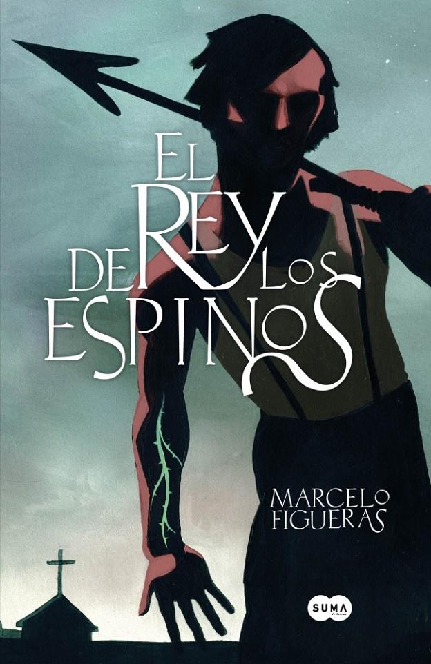 EL REY DE LOS ESPINOS | 9788483656259 | FIGUERAS, MARCELO | Llibreria La Font de Mimir - Llibreria online Barcelona - Comprar llibres català i castellà