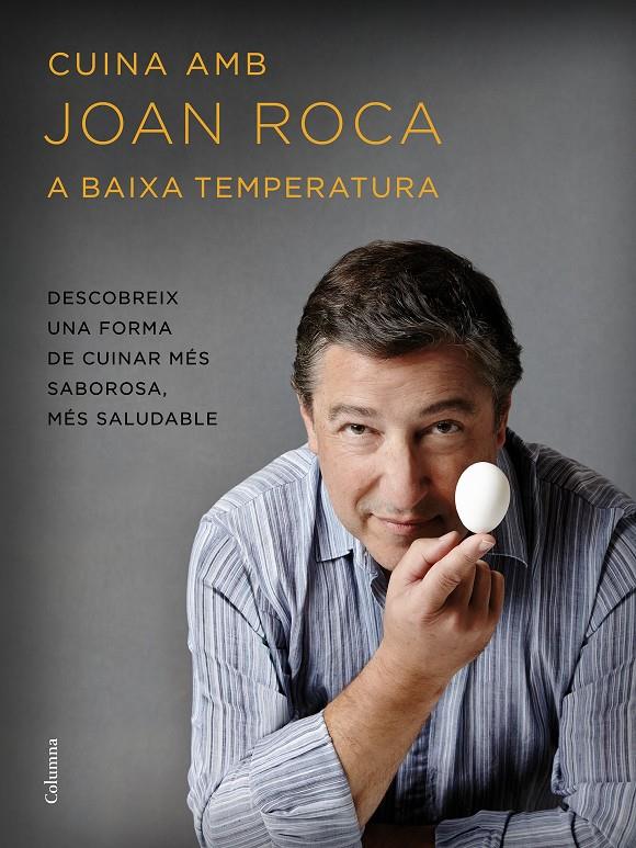 CUINA AMB JOAN ROCA A BAIXA TEMPERATURA | 9788466420655 | JOAN ROCA/SALVADOR BRUGUÉS | Llibreria La Font de Mimir - Llibreria online Barcelona - Comprar llibres català i castellà