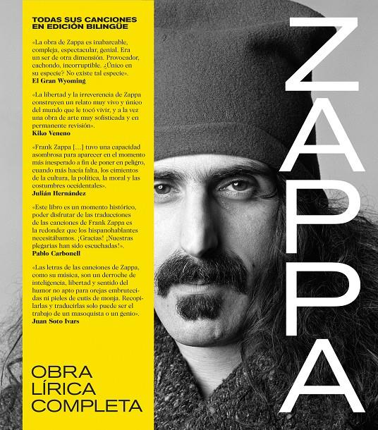 FRANK ZAPPA: OBRA LÍRICA COMPLETA. TODAS SUS CANCIONES EN EDICIÓN BILINGÜE. | 9788418404580 | ZAPPA, FRANK | Llibreria La Font de Mimir - Llibreria online Barcelona - Comprar llibres català i castellà