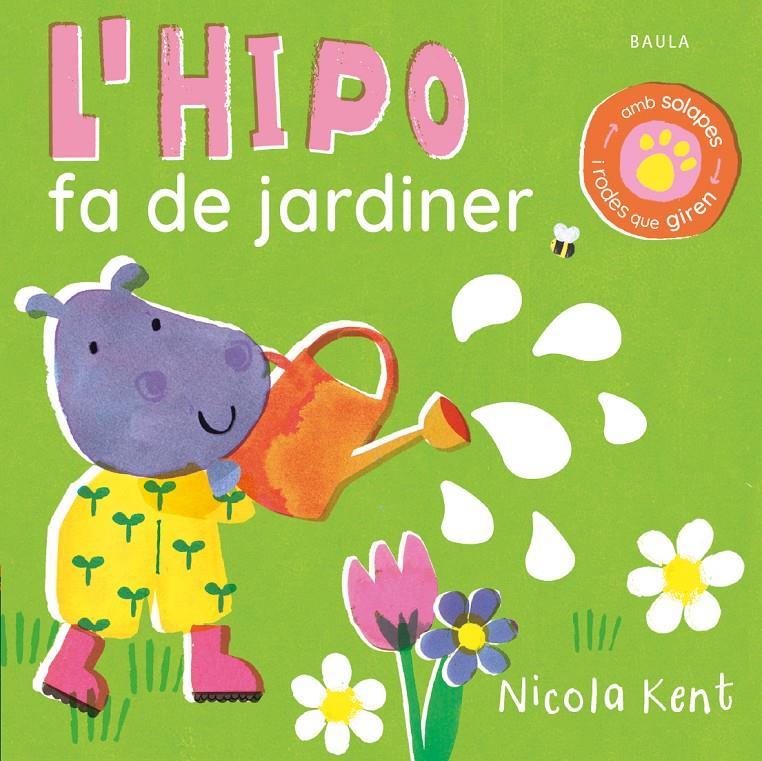 L'HIPO FA DE JARDINER | 9788447953547 | KENT, NICOLA | Llibreria La Font de Mimir - Llibreria online Barcelona - Comprar llibres català i castellà