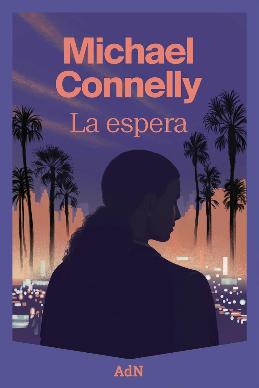 LA ESPERA | 9788410138643 | CONNELLY, MICHAEL | Llibreria La Font de Mimir - Llibreria online Barcelona - Comprar llibres català i castellà