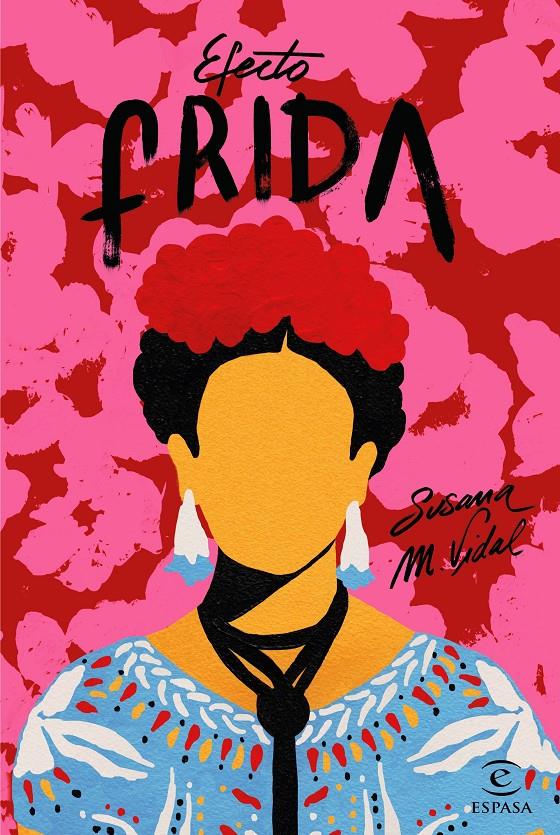 EFECTO FRIDA | 9788467052077 | SUSANA M. VIDAL | Llibreria La Font de Mimir - Llibreria online Barcelona - Comprar llibres català i castellà