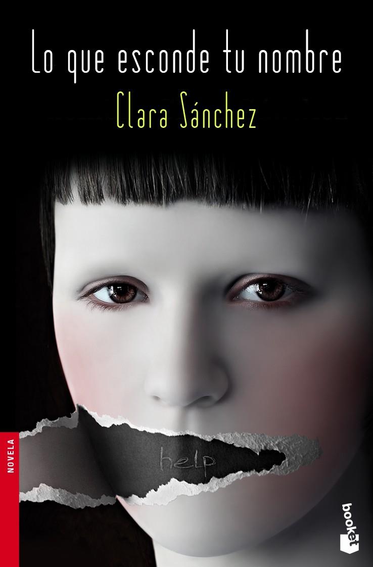 LO QUE ESCONDE TU NOMBRE | 9788423344239 | CLARA SANCHEZ | Llibreria La Font de Mimir - Llibreria online Barcelona - Comprar llibres català i castellà