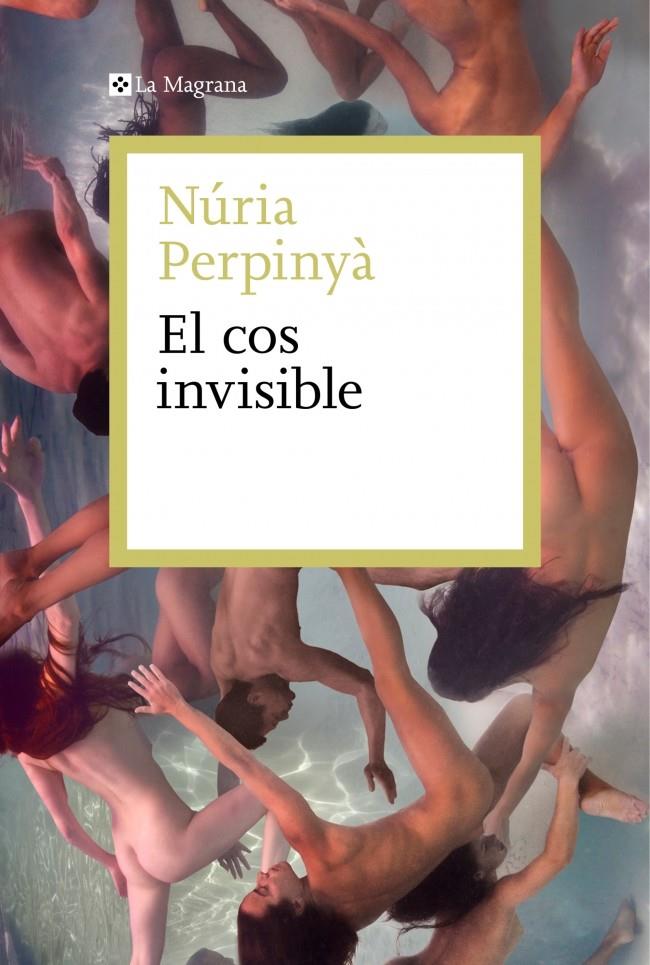 EL COS INVISIBLE | 9788410009578 | PERPINYÀ, NÚRIA | Llibreria La Font de Mimir - Llibreria online Barcelona - Comprar llibres català i castellà