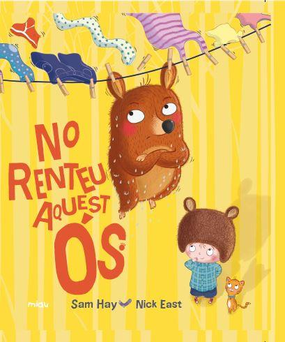 NO RENTEU AQUEST ÓS | 9788416434770 | SAM HAY | Llibreria La Font de Mimir - Llibreria online Barcelona - Comprar llibres català i castellà