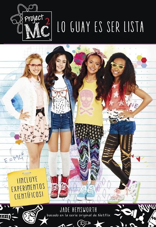 LO GUAY ES SER LISTA (PROJECT MC2) | 9788420487038 | VARIOS AUTORES | Llibreria La Font de Mimir - Llibreria online Barcelona - Comprar llibres català i castellà