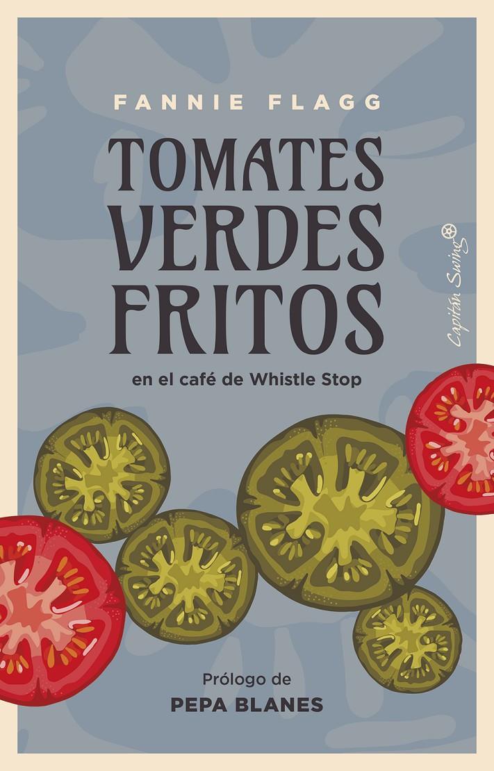 TOMATES VERDES FRITOS | 9788412779998 | FLAGG, FANNIE | Llibreria La Font de Mimir - Llibreria online Barcelona - Comprar llibres català i castellà