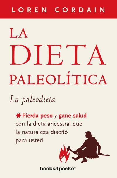 LA DIETA PALEOLÍTICA | 9788415870913 | CORDAIN, LOREN | Llibreria La Font de Mimir - Llibreria online Barcelona - Comprar llibres català i castellà