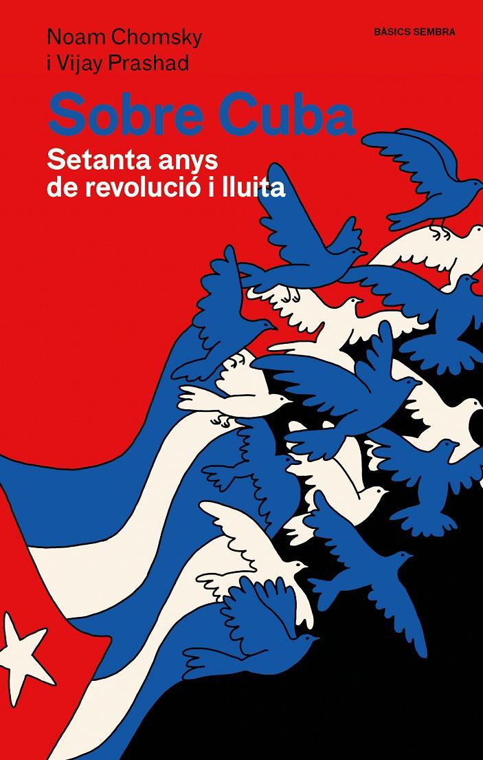 SOBRE CUBA | 9788410198180 | CHOMSKY, NOAM/PRASHAD, VIJAY | Llibreria La Font de Mimir - Llibreria online Barcelona - Comprar llibres català i castellà