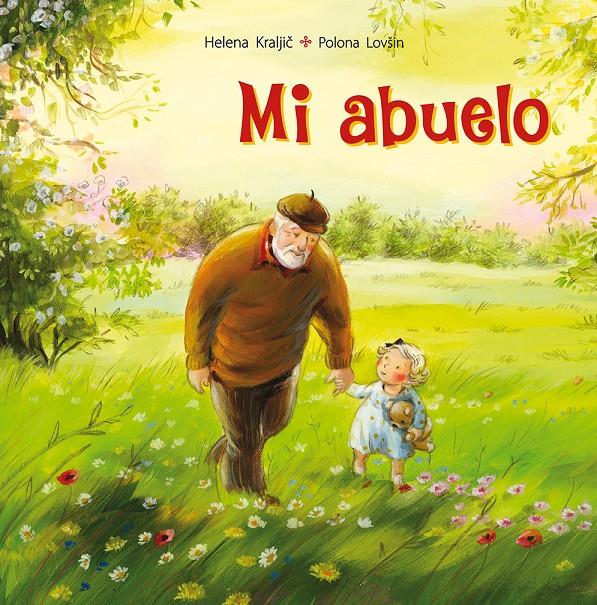 MI ABUELO | 9788491451310 | KRALJIC, HELENA | Llibreria La Font de Mimir - Llibreria online Barcelona - Comprar llibres català i castellà