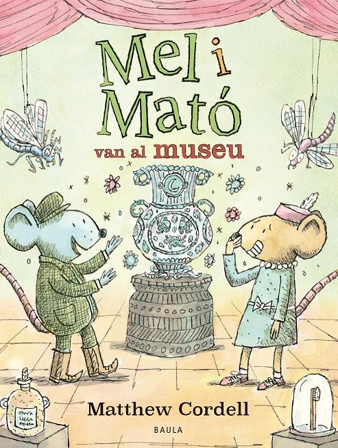 MEL I MATÓ VAN AL MUSEU | 9788447953325 | CORDELL, MATTHEW | Llibreria La Font de Mimir - Llibreria online Barcelona - Comprar llibres català i castellà