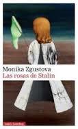 LAS ROSAS DE STALIN | 9788416495399 | ZGUSTOVA, MONIKA | Llibreria La Font de Mimir - Llibreria online Barcelona - Comprar llibres català i castellà