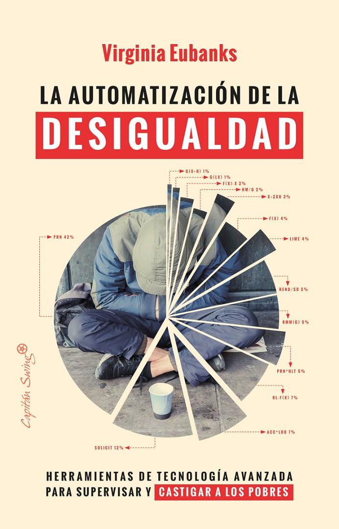 LA AUTOMATIZACIÓN DE LA DESIGUALDAD | 9788412281866 | EUBANKS VIRGINIA | Llibreria La Font de Mimir - Llibreria online Barcelona - Comprar llibres català i castellà