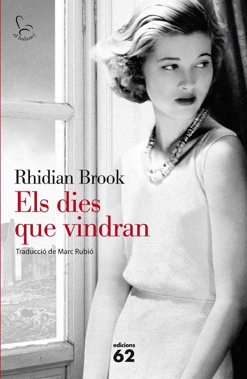 EL DIA QUE VINDRÀ | 9788429772203 | BROOK, RHIDIAN | Llibreria La Font de Mimir - Llibreria online Barcelona - Comprar llibres català i castellà