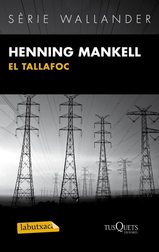EL TALLAFOC | 9788483836101 | HENNING MANKELL | Llibreria La Font de Mimir - Llibreria online Barcelona - Comprar llibres català i castellà
