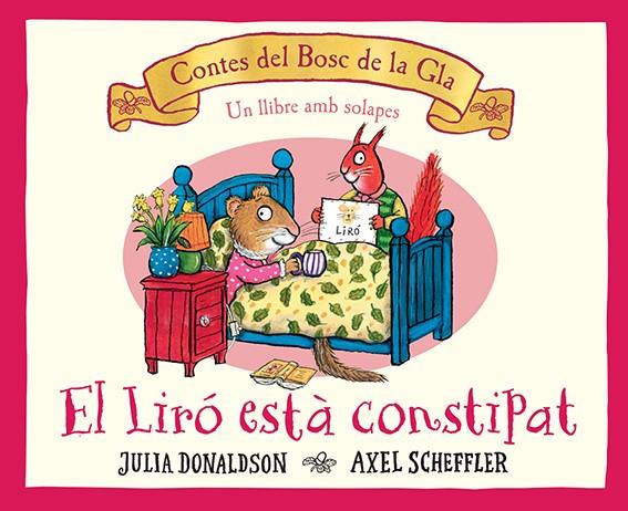 EL LIRÓ ESTÀ CONSTIPAT | 9788426148827 | DONALDSON, JULIA | Llibreria La Font de Mimir - Llibreria online Barcelona - Comprar llibres català i castellà