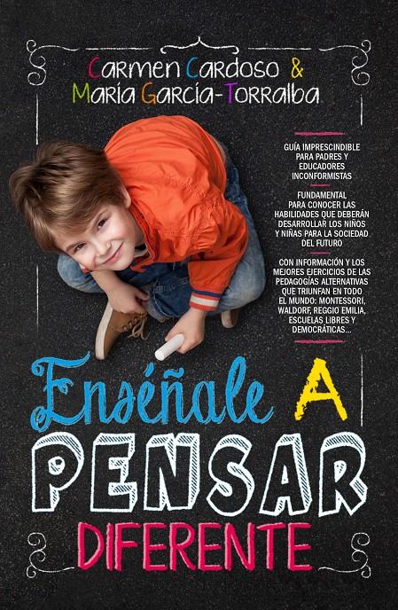 ENSÉÑALE A PENSAR DIFERENTE | 9788415943617 | CARDOSO PARRA, MARÍA DEL CARMEN/GARCÍA-TORRALBA IGLESIAS, MARÍA | Llibreria La Font de Mimir - Llibreria online Barcelona - Comprar llibres català i castellà