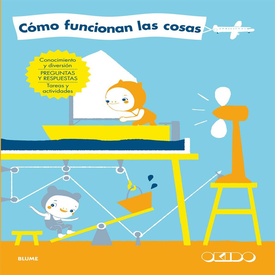 CÓMO FUNCIONAN LAS COSAS | 9788498018233 | OKIDO STUDIO | Llibreria La Font de Mimir - Llibreria online Barcelona - Comprar llibres català i castellà