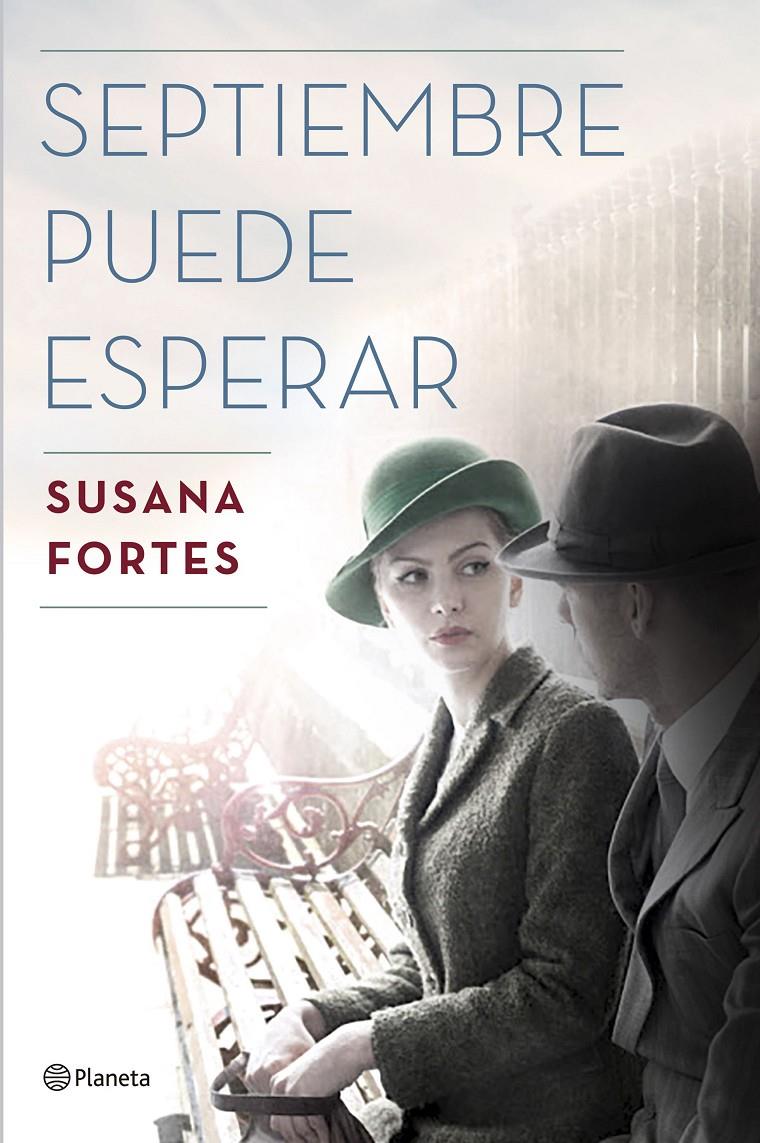 SEPTIEMBRE PUEDE ESPERAR | 9788408175360 | FORTES, SUSANA | Llibreria La Font de Mimir - Llibreria online Barcelona - Comprar llibres català i castellà