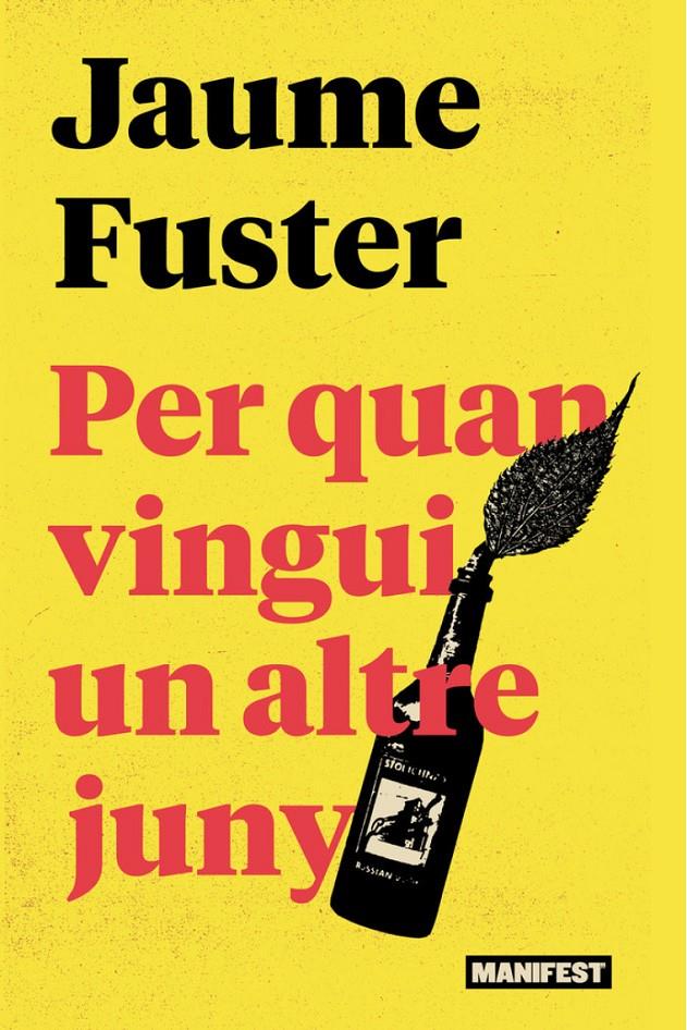 PER QUAN VINGUI UN ALTRE JUNY | 9788410344150 | FUSTER, JAUME | Llibreria La Font de Mimir - Llibreria online Barcelona - Comprar llibres català i castellà