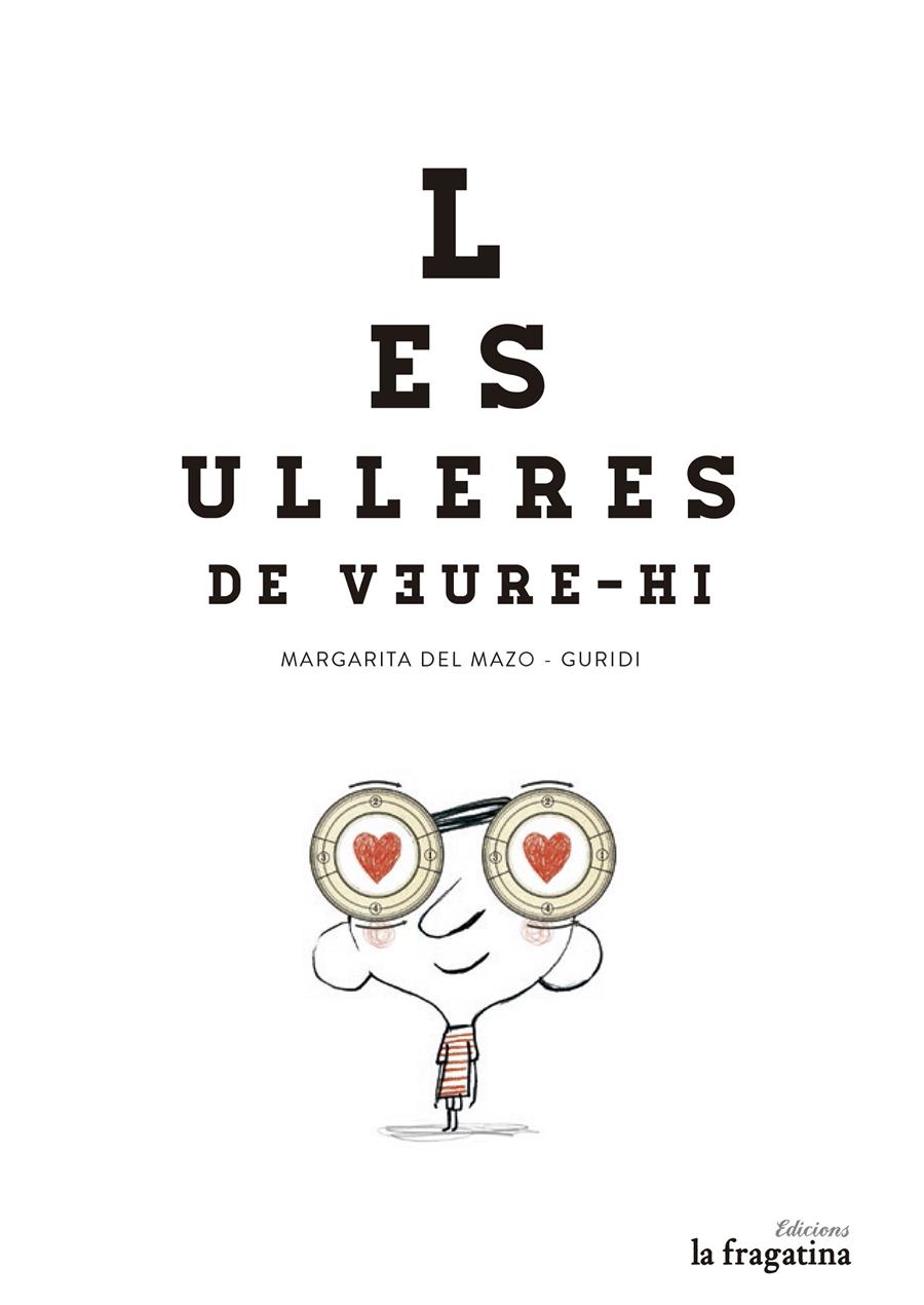 LES ULLERES DE VEURE-HI | 9788494201974 | MARGARITA DEL MAZO | Llibreria La Font de Mimir - Llibreria online Barcelona - Comprar llibres català i castellà