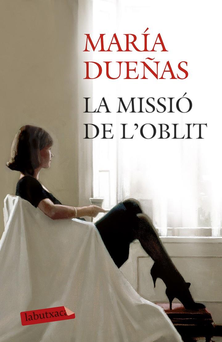 LA MISSIÓ DE L'OBLIT | 9788499308807 | MARÍA DUEÑAS | Llibreria La Font de Mimir - Llibreria online Barcelona - Comprar llibres català i castellà