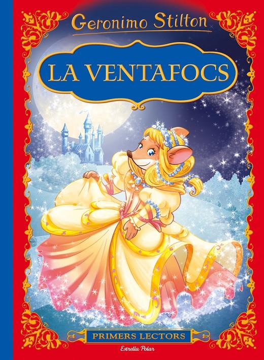 LA VENTAFOCS | 9788491370246 | GERONIMO STILTON | Llibreria La Font de Mimir - Llibreria online Barcelona - Comprar llibres català i castellà