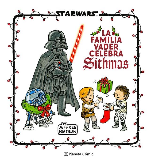 STAR WARS. LA FAMILIA VADER CELEBRA SITHMAS | 9788411121286 | BROWN, JEFFREY | Llibreria La Font de Mimir - Llibreria online Barcelona - Comprar llibres català i castellà