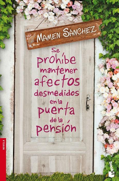 SE PROHÍBE MANTENER AFECTOS DESMEDIDOS EN LA PUERTA DE LA PENSIÓN | 9788467045451 | MAMEN SÁNCHEZ | Llibreria La Font de Mimir - Llibreria online Barcelona - Comprar llibres català i castellà