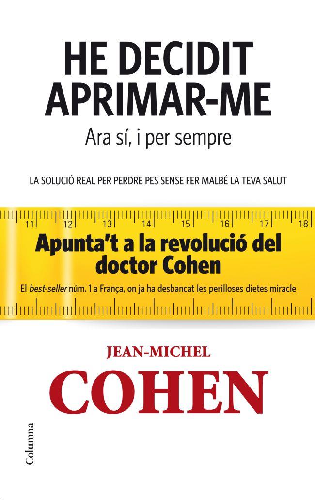 HE DECIDIT APRIMAR-ME. ARA SÍ I PER SEMPRE. | 9788466414715 | JEAN MICHEL COHEN | Llibreria La Font de Mimir - Llibreria online Barcelona - Comprar llibres català i castellà