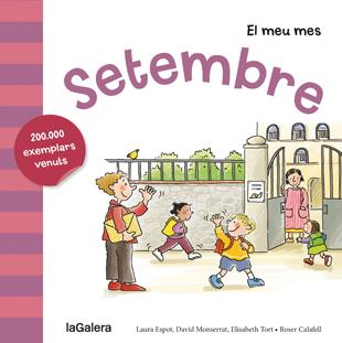 SETEMBRE | 9788424655808 | ESPOT, LAURA/MONSERRAT, DAVID/TORT, ELISABETH | Llibreria La Font de Mimir - Llibreria online Barcelona - Comprar llibres català i castellà