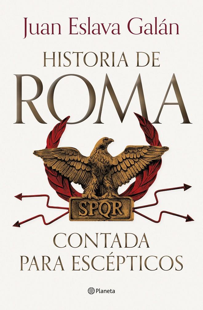 HISTORIA DE ROMA CONTADA PARA ESCÉPTICOS | 9788408292722 | ESLAVA GALÁN, JUAN | Llibreria La Font de Mimir - Llibreria online Barcelona - Comprar llibres català i castellà