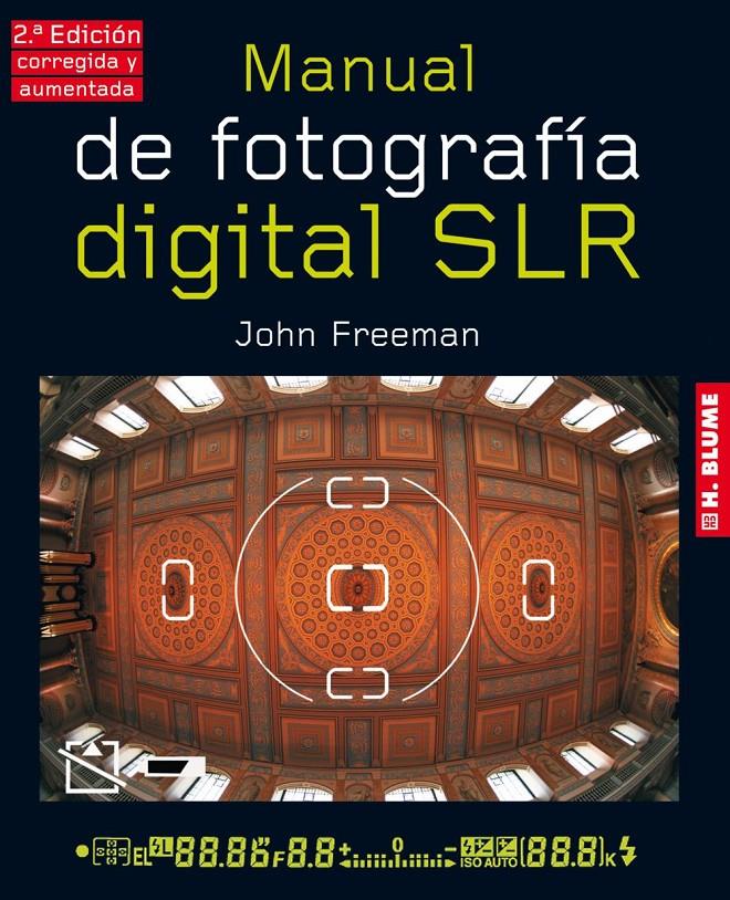 MANUAL DE FOTOGRAFÍA DIGITAL | 9788496669734 | FREEMAN, JOHN | Llibreria La Font de Mimir - Llibreria online Barcelona - Comprar llibres català i castellà