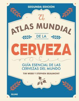 EL ATLAS MUNDIAL DE LA CERVEZA (2017) | 9788416965618 | TIM WEBB Y STEPHEN BEAUMONT | Llibreria La Font de Mimir - Llibreria online Barcelona - Comprar llibres català i castellà