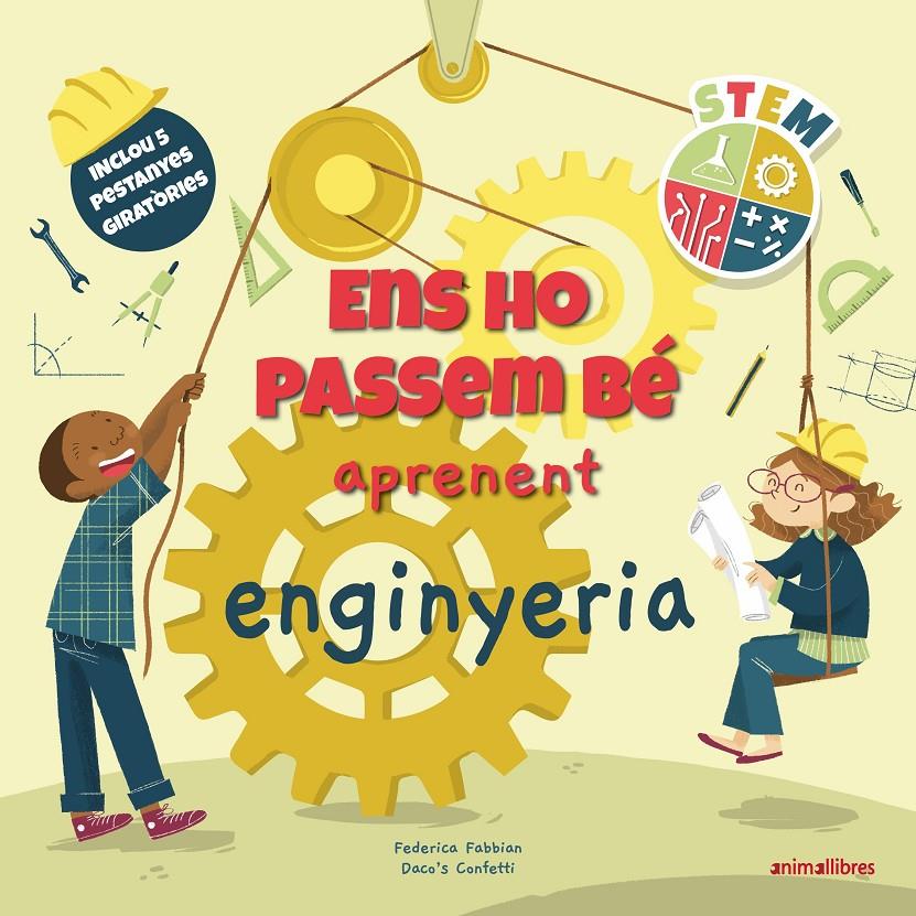 ENS HO PASSEM BÉ APRENENT ENGINYERIA | 9788418592799 | CONFETTI, DACO'S | Llibreria La Font de Mimir - Llibreria online Barcelona - Comprar llibres català i castellà