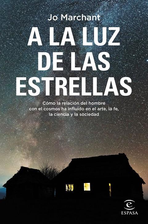 A LA LUZ DE LAS ESTRELLAS | 9788467064636 | MARCHANT, JO | Llibreria La Font de Mimir - Llibreria online Barcelona - Comprar llibres català i castellà