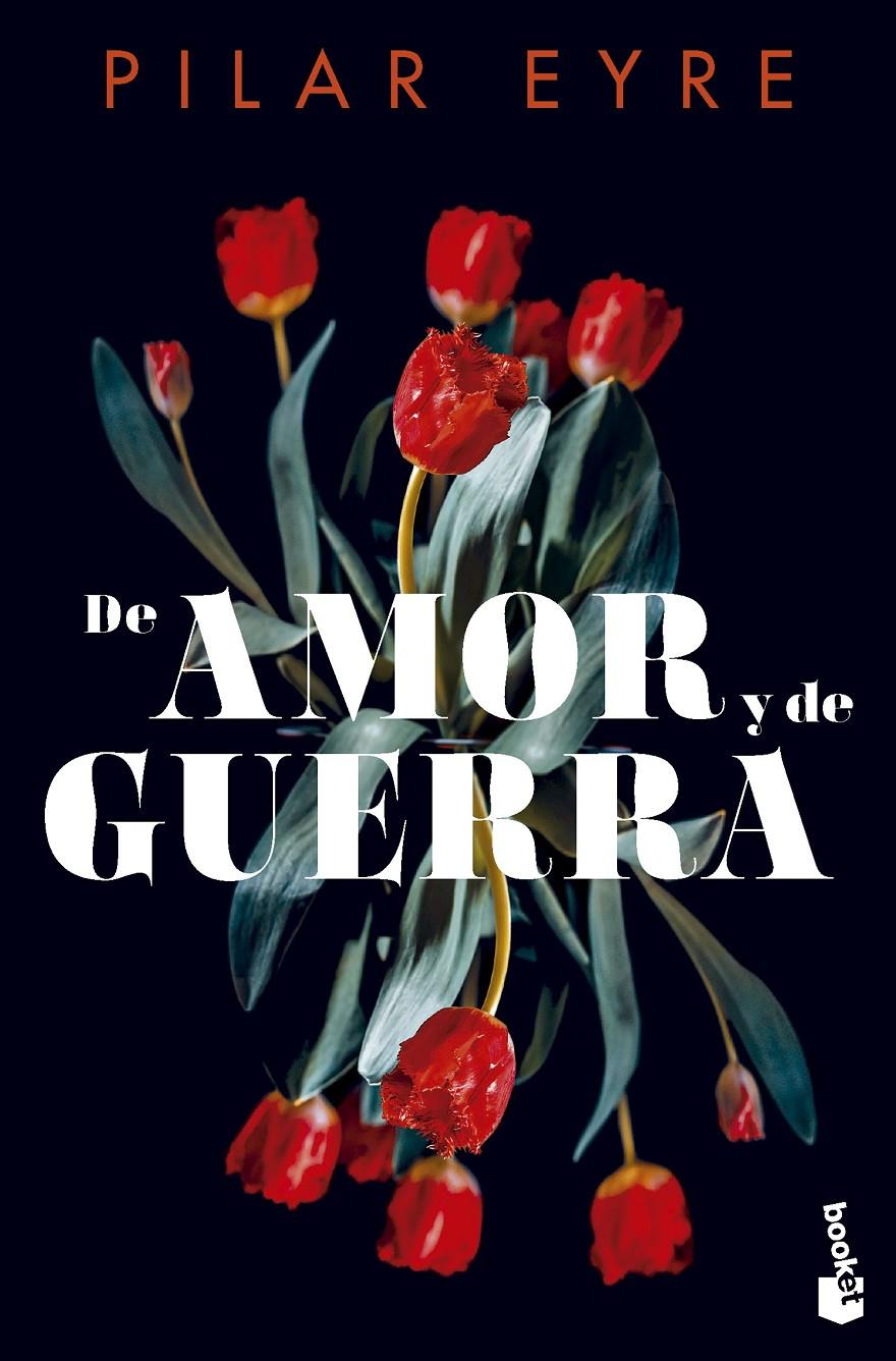 DE AMOR Y DE GUERRA | 9788408292272 | EYRE, PILAR | Llibreria La Font de Mimir - Llibreria online Barcelona - Comprar llibres català i castellà