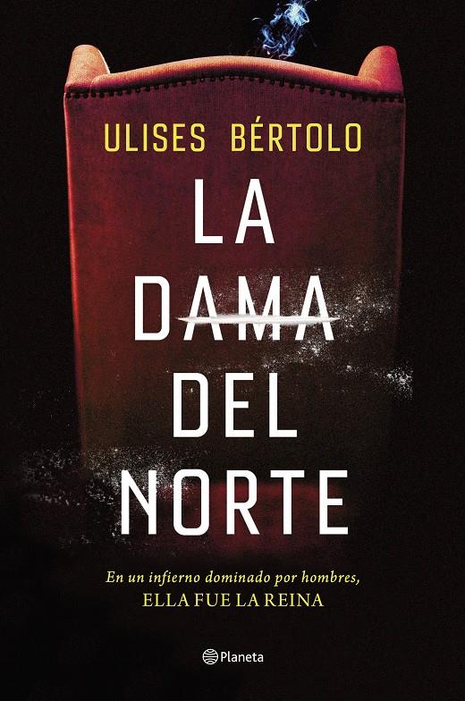 LA DAMA DEL NORTE | 9788408269267 | BÉRTOLO, ULISES | Llibreria La Font de Mimir - Llibreria online Barcelona - Comprar llibres català i castellà