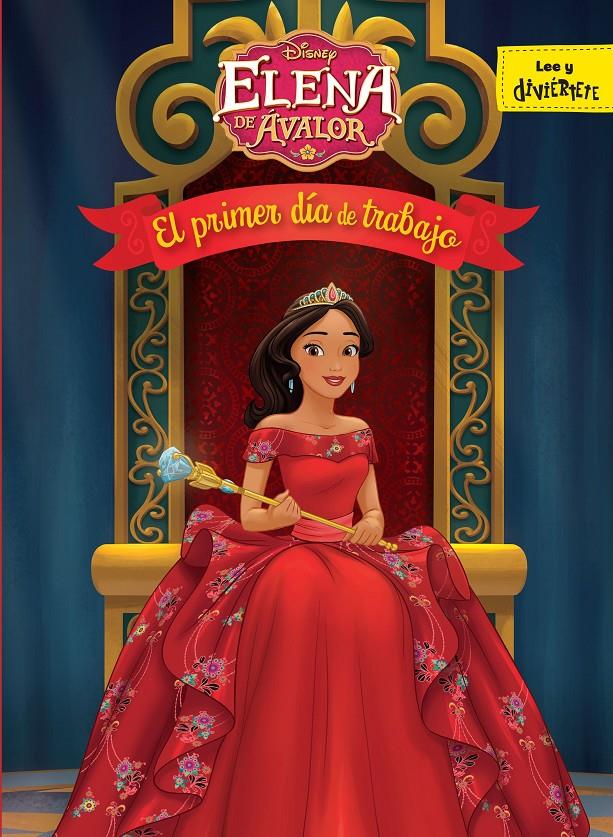 ELENA DE ÁVALOR. EL PRIMER DÍA DE TRABAJO | 9788416913787 | DISNEY | Llibreria La Font de Mimir - Llibreria online Barcelona - Comprar llibres català i castellà